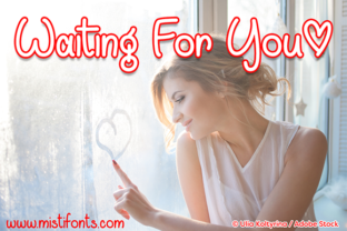 Waiting for You Font